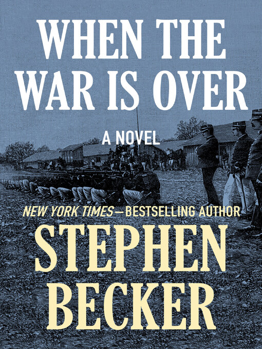 Title details for When the War Is Over by Stephen Becker - Available